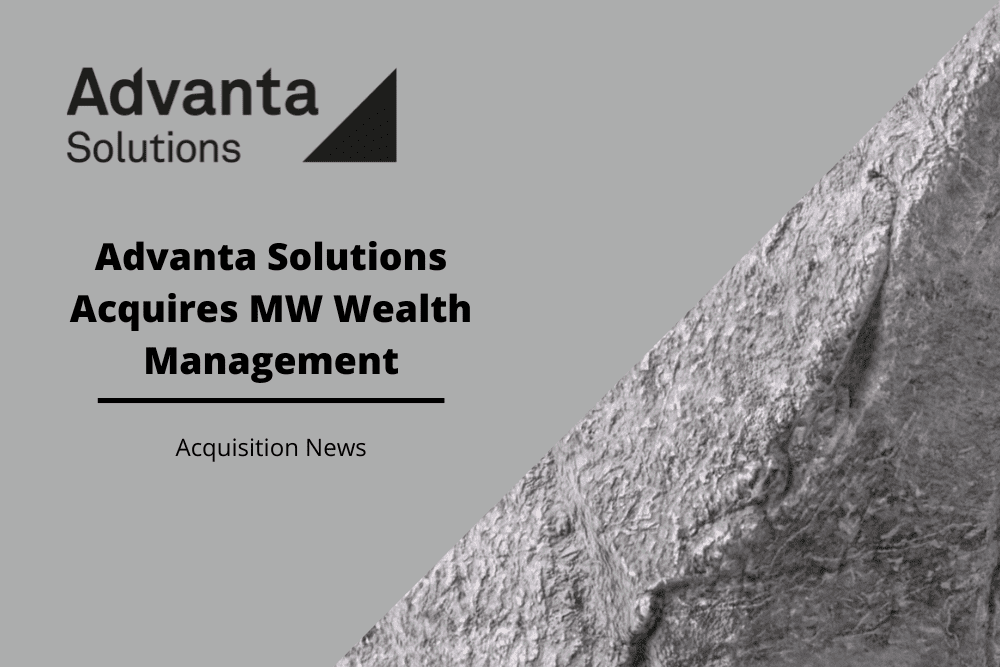 Advanta Solutions Acquires MW Wealth Management