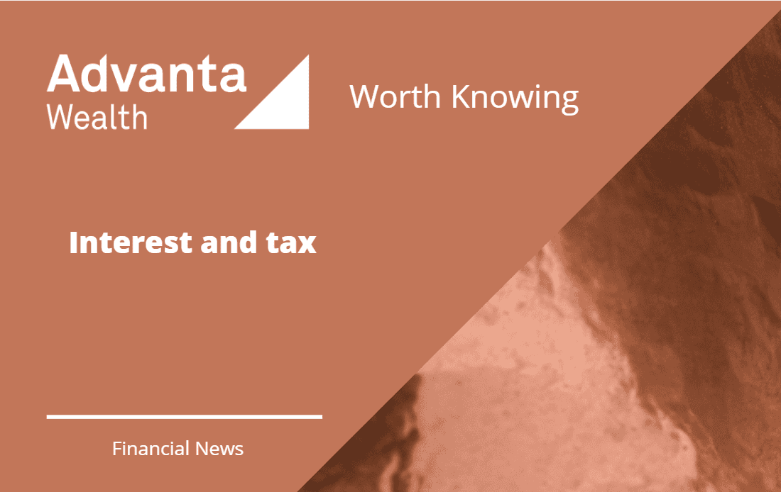 News round up &#8211; Interest and tax