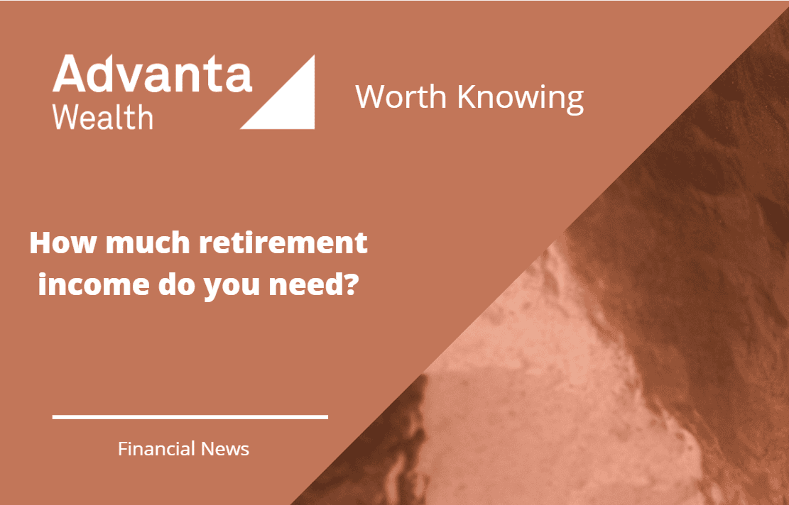 How much retirement income do you need?
